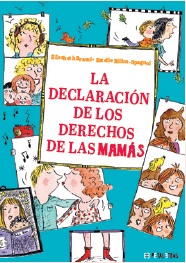 DECLARACIÓN DE LOS DERECHOS DE LAS MAMÁS, LA