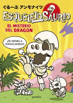 ESQUELETOSAURIO 1 EL MISTERIO DEL DRAGÓN