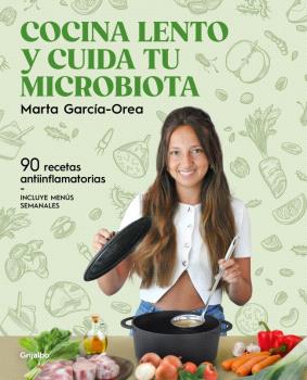 COCINA LENTO Y CUIDA TU MICROBIÓTICA