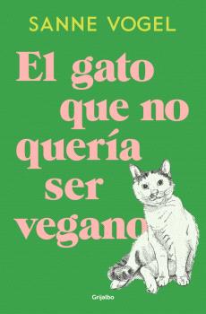 GATO QUE NO QUERÍA SER VEGANO, EL