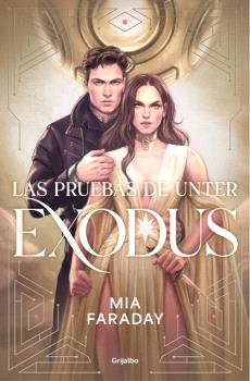 PRUEBAS DE UNTER, LAS: EXODUS (TRILOGÍA DE UNTER 3)