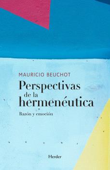 PERSPECTIVAS DE LA HERMENÉUTICA