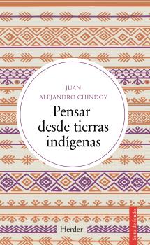 PENSAR DESDE TIERRAS INDÍGENAS
