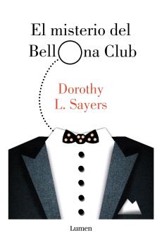 MISTERIO DEL BELLONA CLUB, EL (SERIE LORD PETER WIMSEY)
