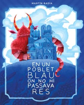 EN UN POBLET BLAU ON NO HI PASSAVA RES