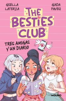 BESTIES CLUB, THE - TRES AMIGAS Y UN DIARIO