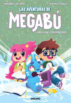 CLASE CON MONSTRUO, UNA (LAS AVENTURAS DE MEGABÚ 2)