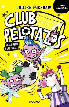 CLUB PELOTAZOS - ROJA DIRECTA A LAS HADAS (CON LETRA MAYÚSCULA)