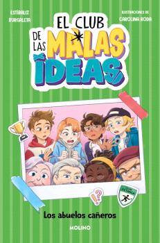 CLUB DE LAS MALAS IDEAS 3 - LOS ABUELOS CAÑEROS, EL