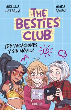 BESTIES CLUB, THE - ¿DE VACACIONES Y SIN MÓVIL?