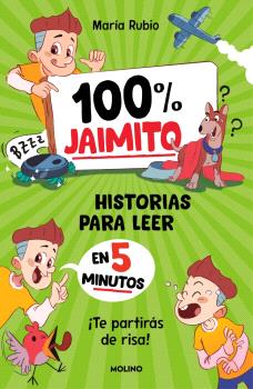 100%  JAIMITO. HISTORIAS PARA LEER EN 5 MINUTOS