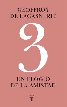 3 UN ELOGIO A LA AMISTAD