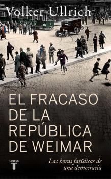 FRACASO DE LA REPÚBLICA DE WEIMAR, EL