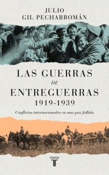 GUERRAS DE ENTREGUERRAS (1919 – 1939), LAS