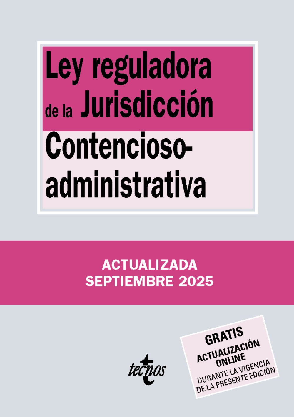 LEY REGULADORA DE LA JURISDICCIÓN CONTENCIOSO-ADMINISTRATIVA