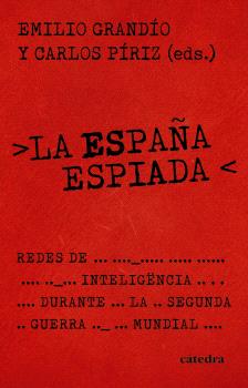 ESPAÑA ESPIADA, LA