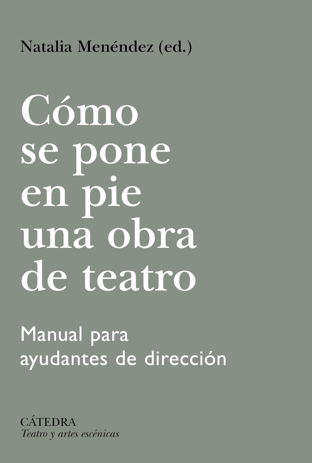 CÓMO SE PONE EN PIE UNA OBRA DE TEATRO