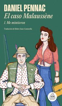 CASO MALAUSSÈNE, EL (1. ME MINTIERON)