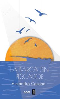 BARCA SIN PESCADOR, LA