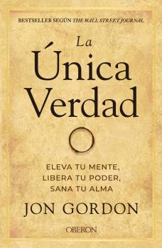UNICA VERDAD ELEVA TU MENTE LIBERA TU PODER SANA TU ALMA