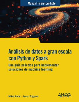 ANÁLISIS DE DATOS A GRAN ESCALA CON PYTHON Y SPARK