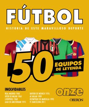 FÚTBOL 50 EQUIPOS DE LEYENDA