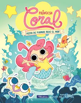 PRINCESA CORAL 1 FIESTA DE PIJAMAS BAJO EL MAR