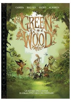 GREEN WOOD. LA BRUIXA URÀNIA - EL GRAN CONCURS DE PASTISSOS