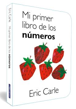 MI PRIMER LIBRO DE LOS NÚMEROS (COLECCIÓN ERIC CARLE)