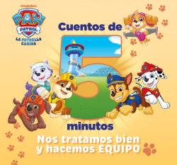 PAW PATROL - PATRULLA CANINA.  CUENTOS DE 5 MINUTOS