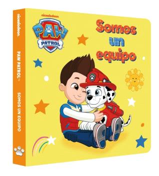 PAW PATROL | PATRULLA CANINA. LIBRO DE CARTÓN - SOMOS UN EQUIPO