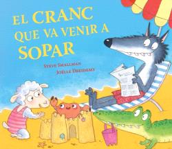 CRANC QUE VA VENIR A SOPAR, EL (L'OVELLETA QUE VA VENIR A SOPAR)