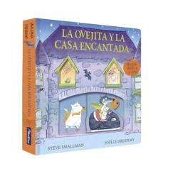 OVEJITA Y LA CASA ENCANTADA, LA (LA OVEJITA QUE VINO A CENAR. LIBRO DE CARTÓN CON MECANISMOS)