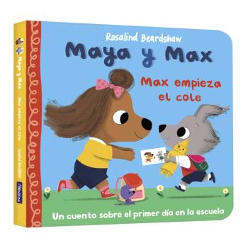 MAYA Y MAX - MAX EMPIEZA EL COLE