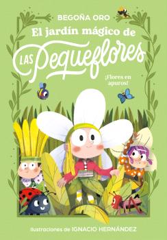 JARDÍN MÁGICO DE LAS PEQUEFLORES, EL. ¡FLORES EN APUROS!