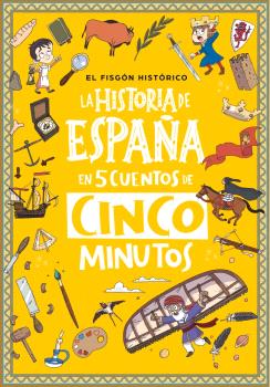 HISTORIA DE ESPAÑA EN 5 CUENTOS DE CINCO MINUTOS, LA