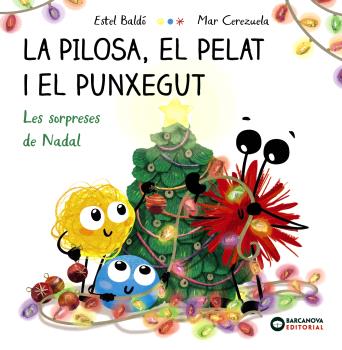 PILOSA EL PELAT I EL PUNXEGUT. LES SORPRESES DE NADAL