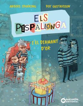 PISPALLONGA I EL DIAMANT D'OR, ELS