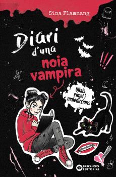 DIARI D'UNA NOIA VAMPIRA. ULLALS, RÍMEL I MALEDICCIONS