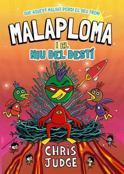 MALAPLOMA I EL NIU DEL DESTÍ