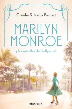 MARILYN MONROE Y LAS ESTRELLAS DE HOLLYWOOD