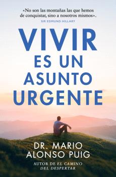 VIVIR ES UN ASUNTO URGENTE