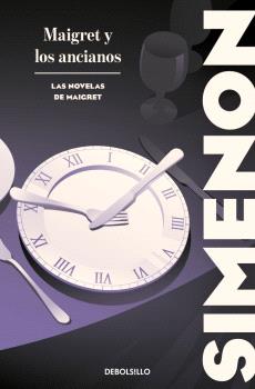 MAIGRET Y LOS ANCIANOS (LAS NOVELAS DE MAIGRET)
