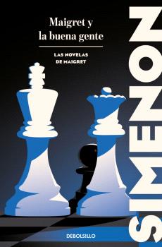 MAIGRET Y LA BUENA GENTE (LAS NOVELAS DE MAIGRET)