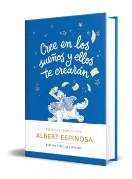 CREE EN LOS SUEÑOS Y ELLOS TE CREARÁN (EDICIÓN LIMITADA)