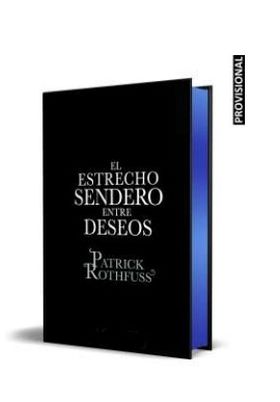 ESTRECHO SENDERO ENTRE DESEOS, EL