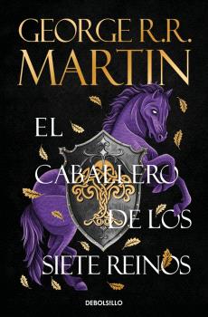 CABALLERO DE LOS SIETE REINOS, EL (CANCIÓN DE HIELO Y FUEGO)