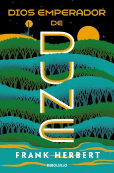 DIOS EMPERADOR DE DUNE (LAS CRÓNICAS DE DUNE 4)
