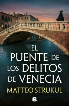 PUENTE DE LOS DELITOS DE VENECIA , EL(LAS PESQUISAS DE CANALETTO 2)
