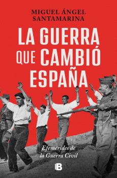 GUERRA QUE CAMBIÓ ESPAÑA, LA